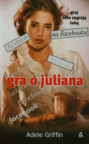 ksiazka tytu: Gra o Juliana autor: Griffin Adele