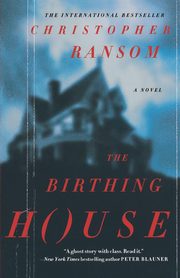 The Birthing House, Ransom Christopher