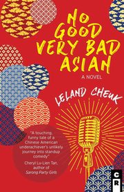 No Good Very Bad Asian, Cheuk Leland