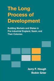 The Long Process of Development, Hough Jerry F.