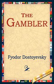 The Gambler, Dostoyevsky Fyodor
