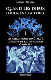 Quand les dieux foulaient la terre I, Nasura Satoshi