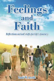 Feelings and Faith, Accola Louis W.