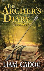 The Archer's Diary, Cadoc Liam