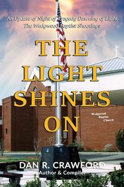 The Light Shines On, Crawford Dr. Dan R.