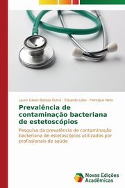 Preval?ncia de contamina?o bacteriana de estetoscpios, Batista Dutra Lauro Gilvan