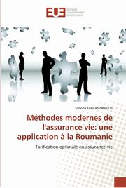 Mthodes modernes de l''assurance vie, FARCAS-DRAGOS-S