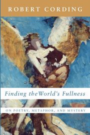 Finding the World's Fullness, Cording Robert