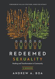 Redeemed Sexuality, Boa Andrew A.