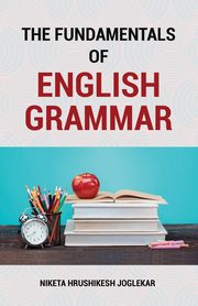 The Fundamentals of English Grammar, Joglekar Niketa Hrushikesh