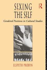Sexing the Self, Probyn Elspeth