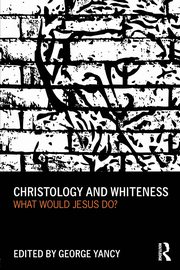 Christology and Whiteness, 