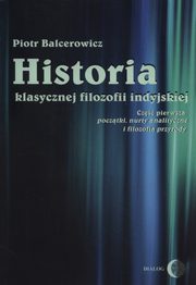 Historia klasycznej filozofii indyjskiej, Balcerowicz Piotr