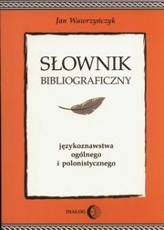 Sownik bibliograficzny jzykoznawstwa oglnego i polonistycznego, Wawrzyczyk Jan