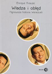 Wadza i obd Najnowsza historia Wenezueli, Krauze Enrique
