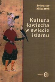 Kultura owiecka w wiecie islamu, Milczarek Sylwester