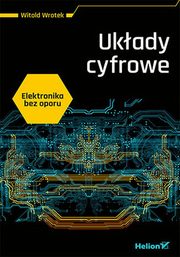 Elektronika bez oporu Ukady cyfrowe, Wrotek Witold