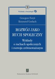 Rozwj jako ruch spoeczny, Fory Grzegorz, Gorlach Krzysztof