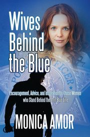 ksiazka tytu: Wives Behind the Blue autor: Amor Monica