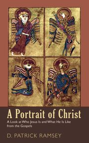 A Portrait of Christ, Ramsey D. Patrick