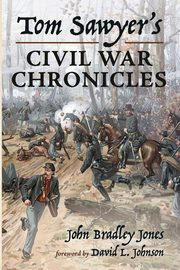 Tom Sawyer's Civil War Chronicles, Jones John Bradley