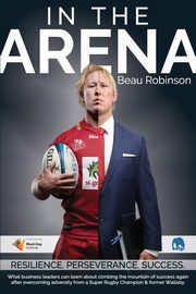 In the Arena, Robinson Beau