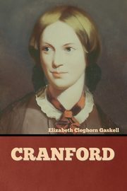 Cranford, Gaskell Elizabeth Cleghorn