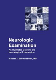 Neurologic Examination, Schwartzman Robert J