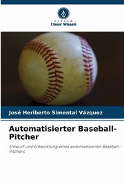 Automatisierter Baseball-Pitcher, Simental Vzquez Jos Heriberto