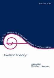 Twistor Theory, Huggett Stephen