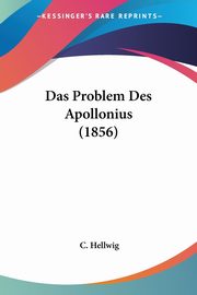 Das Problem Des Apollonius (1856), Hellwig C.
