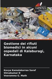 Gestione dei rifiuti biomedici in alcuni ospedali di Kalaburagi, Karnataka, Saraf Kavya Kamalakarrao
