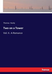 Two on a Tower, Hardy Thomas