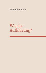 Was ist Aufklrung?, Kant Immanuel