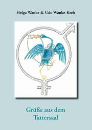 Gre aus dem Tattersaal, Wanke Helga