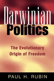 Darwinian Politics, Rubin Paul H.