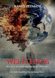 Weltchaos, Peymani Ramin