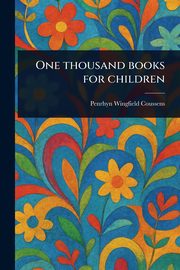 One Thousand Books for Children, Coussens Penrhyn Wingfield