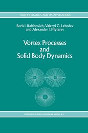 Vortex Processes and Solid Body Dynamics, Rabinovich B.