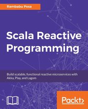 Scala Reactive Programming, Posa Rambabu