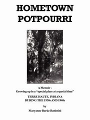 Hometown Potpourri, Battistini Maryanne  Burke