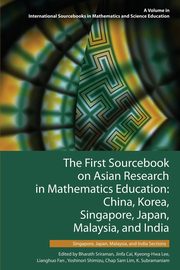 The First Sourcebook on Asian Research in Mathematics Education, 