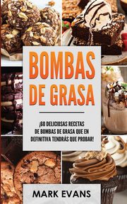 Bombas de Grasa, Evans Mark