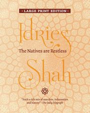 The Natives are Restless, Shah Idries