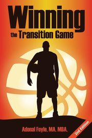 Winning the Transition Game, Foyle Adonal