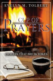 Cup Of Prayers, Tolbert Evelyn M