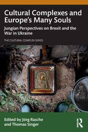 Cultural Complexes and Europe's Many Souls, 