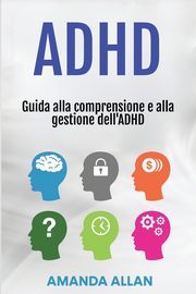 ADHD, Allan Amanda