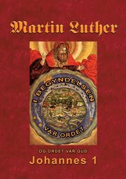 Martin Luther - Johannes 1, 