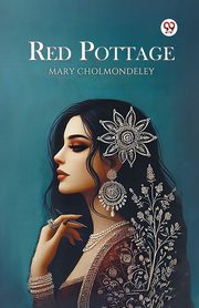 Red Pottage, Cholmondeley Mary